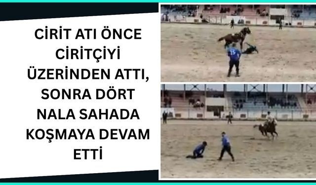 Cirit Atı Önce Ciritçiyi Üzerinden Attı, Sonra Dört Nala Sahada Koşmaya Devam Etti
