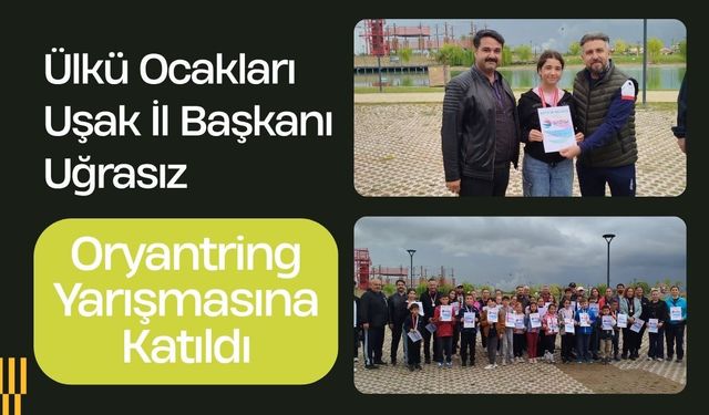 Ülkü Ocakları Uşak İl Başkanı Uğrasız, Oryantring Yarışmasına Katıldı