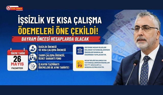 İşsizlik ve Kısa Çalışma Ödemeleri Bayram Öncesi Hesaplarda Olacak