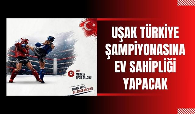 Uşak Türkiye Şampiyonasına Ev Sahipliği Yapacak: Genç Sporcular Ringe Çıkıyor