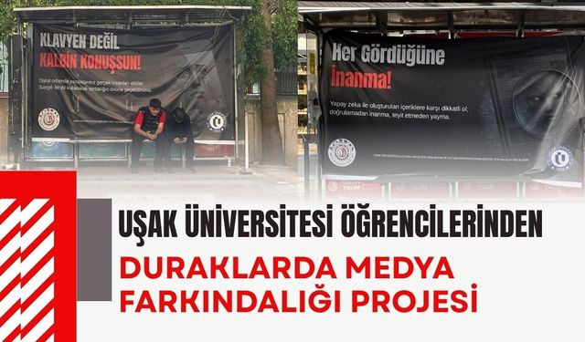 Uşak Üniversitesi Öğrencilerinden Duraklarda Medya Farkındalığı Projesi