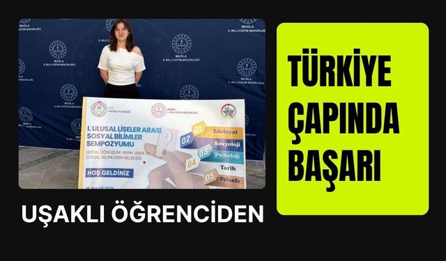 Uşaklı Öğrenciden Türkiye Çapında Başarı