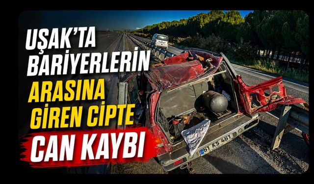 Uşak'ta Bariyerlerin Arasına Giren Cipte Can Kaybı