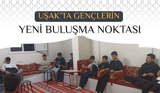 Uşak’ta Gençlerin Yeni Buluşma Noktası