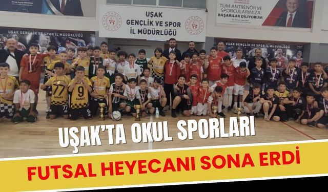 Uşak’ta Okul Sporları Futsal Heyecanı Sona Erdi
