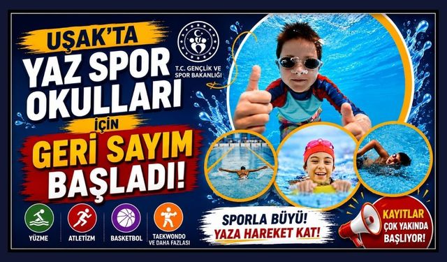 Uşak’ta Yaz Spor Okulları İçin Geri Sayım Başladı