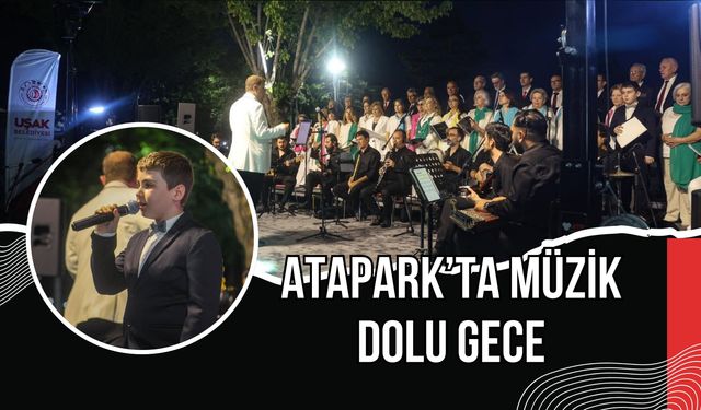 Atapark’ta Müzik Dolu Gece: Uşaklılar Konserde Buluştu