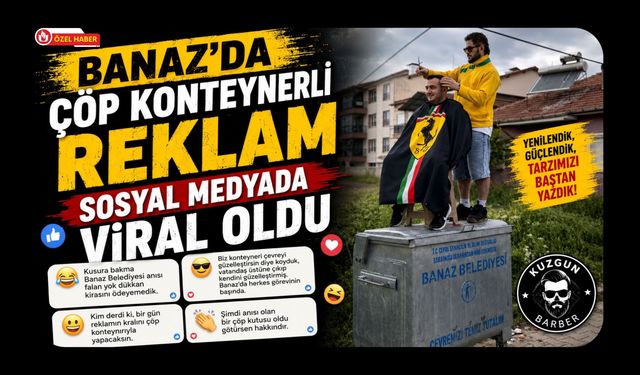 Banaz’da Çöp Konteynerli Reklam Sosyal Medyada Viral Oldu