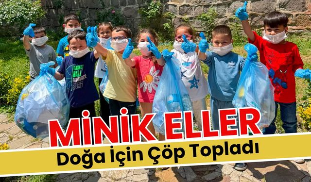 Minik Eller Doğa İçin Çöp Topladı