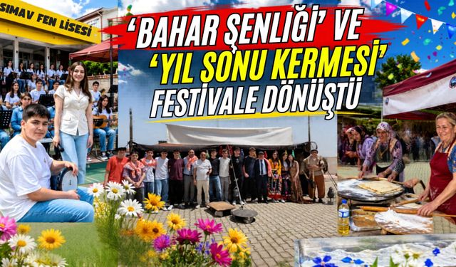 'Bahar Şenliği' Ve 'Yıl Sonu Kermesi' Festivale Dönüştü
