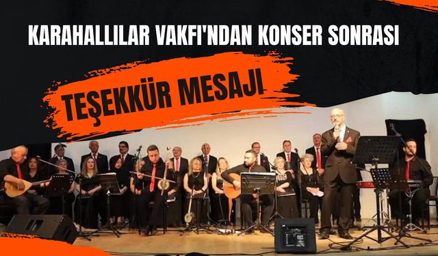 Karahallılar Vakfı'ndan Konser Sonrası Teşekkür Mesajı