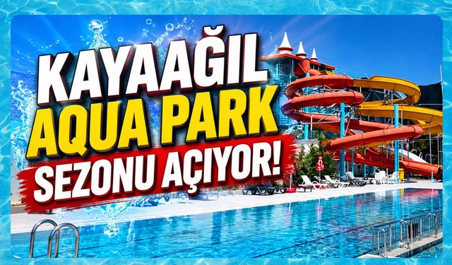 Kayaağıl Aqua Park Sezonu Açıyor! Uşaklıları Serin ve Eğlenceli Günler Bekliyor