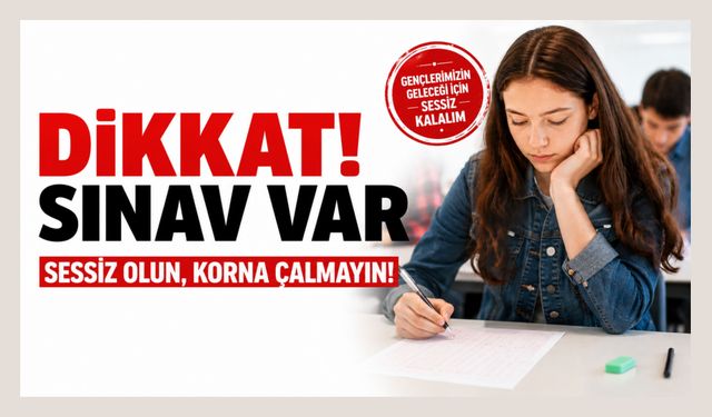 Uşak'ta LGS İçin Sessizlik Çağrısı! Sürücüler ve Vatandaşlar Dikkat