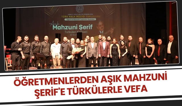 Öğretmenlerden Aşık Mahzuni Şerif'e Türkülerle Vefa