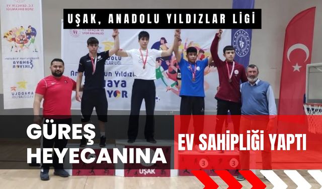 Uşak, Anadolu Yıldızlar Ligi Güreş Heyecanına Ev Sahipliği Yaptı
