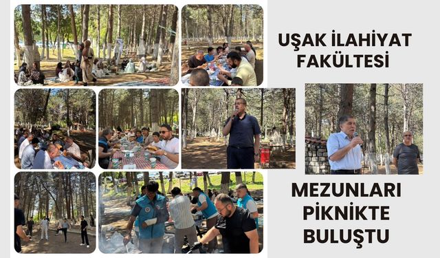 Uşak İlahiyat Fakültesi Mezunları Piknikte Buluştu