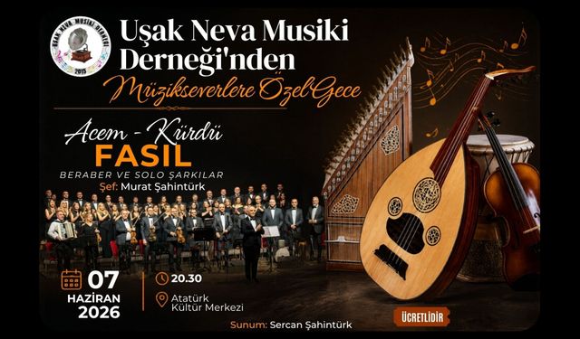Uşak Neva Musiki Derneği'nden Müzikseverlere Özel Gece