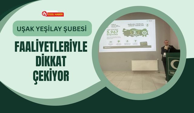 Uşak Yeşilay Şubesi Faaliyetleriyle Dikkat Çekiyor: Bağımlılıkla Mücadelede Uşak Farkı!