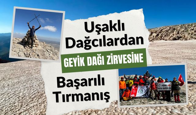 Uşaklı Dağcılardan Geyik Dağı Zirvesine Başarılı Tırmanış