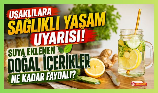 Uşaklılara Sağlıklı Yaşam Uyarısı, Suya Eklenen Doğal İçerikler Ne Kadar Faydalı?