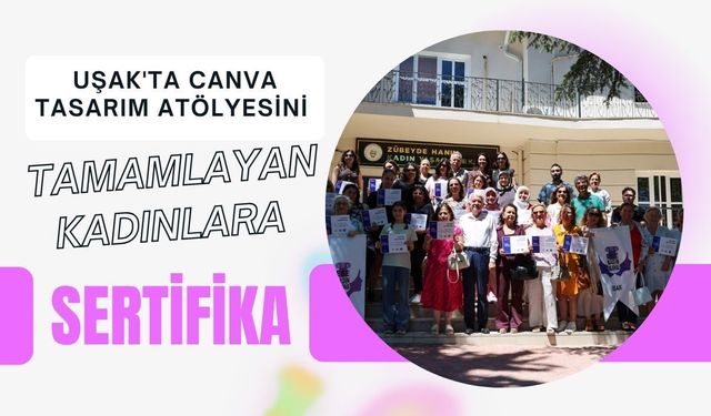 Canva Tasarım Atölyesini Tamamlayan Kadınlara Sertifika
