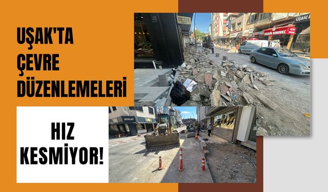 Uşak'ta Çevre Düzenlemeleri Hız Kesmiyor! İki Sokakta Sona Gelindi, Sırada Barbaros Caddesi Var