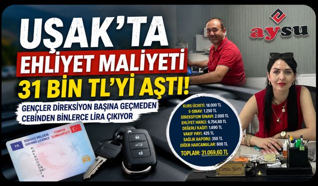 Uşak'ta Ehliyet Maliyeti 31 Bin TL'yi Aştı! Gençler Direksiyon Başına Geçmeden Cebinden Binlerce Lira Çıkıyor