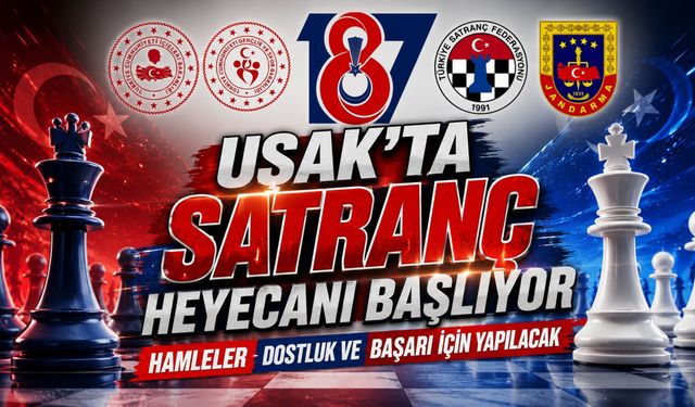 Uşak'ta Satranç Heyecanı Başlıyor, Hamleler Dostluk ve Başarı İçin Yapılacak