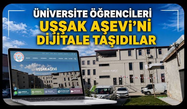 Uşak Üniversitesi Öğrencilerinden Anlamlı Proje, Uşşak Aşevi’ni Dijitale Taşıdılar