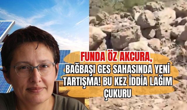 Bağbaşı GES Sahasında Yeni Tartışma! Bu Kez İddia Lağım Çukuru