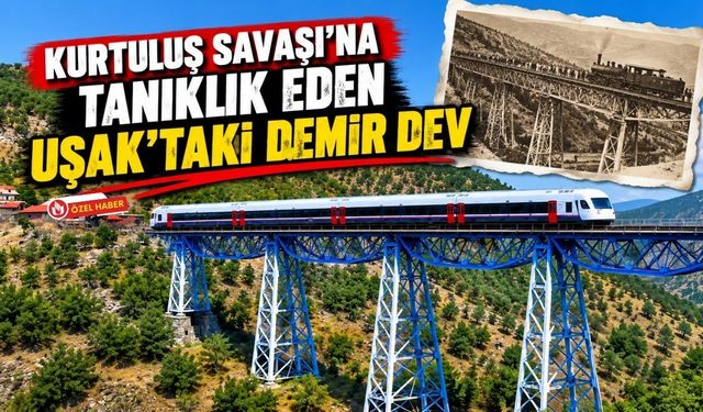 Kurtuluş Savaşı'na Tanıklık Eden Uşak'taki Demir Dev