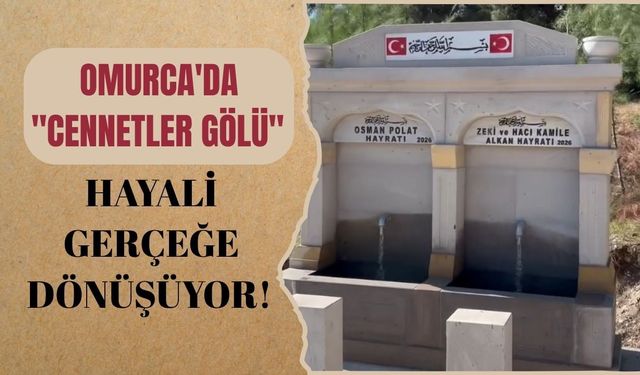 Omurca'da "Cennetler Gölü" Hayali Gerçeğe Dönüşüyor! Güneş Enerjili Sistem Devreye Alındı