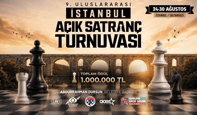 9. Uluslararası İstanbul Açık Satranç Turnuvası İçin Kayıtlar Başladı