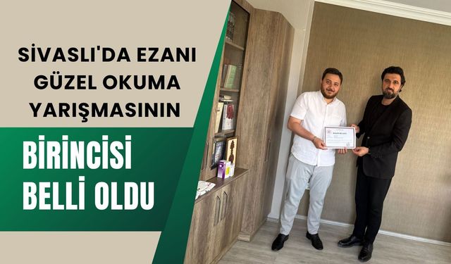 Sivaslı'da Ezanı Güzel Okuma Yarışmasının Birincisi Belli Oldu