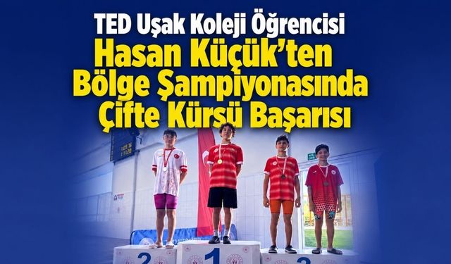 TED Uşak Koleji Öğrencisi Hasan Küçük'ten Bölge Şampiyonasında Çifte Kürsü Başarısı