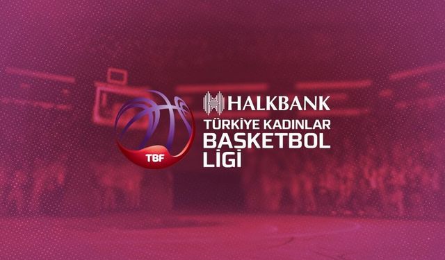 TKBL'de Yeni Dönem! Ek Katılım Başvuruları Başladı