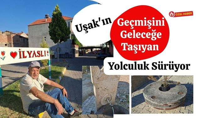 Uşak'ın Geçmişini Geleceğe Taşıyan Yolculuk Sürüyor