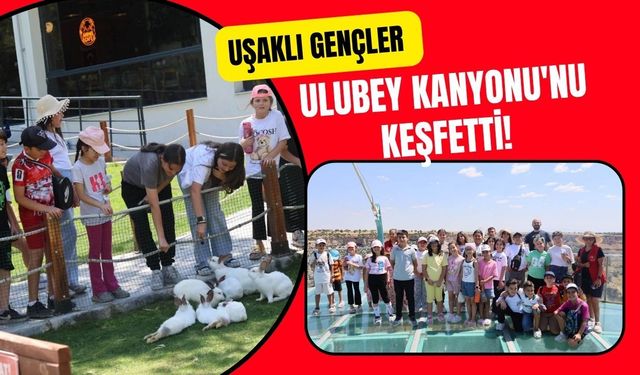 Uşaklı Gençler Ulubey Kanyonu'nu Keşfetti! Yaz Kulübünden Doğa ve Eğlence Dolu Gezi