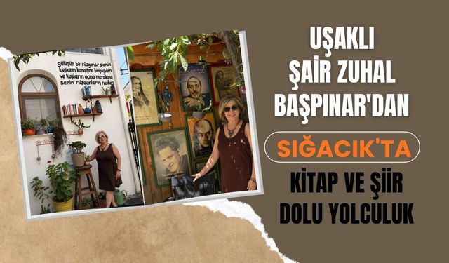 Uşaklı Şair Zuhal Başpınar'dan Sığacık'ta Kitap ve Şiir Dolu Yolculuk