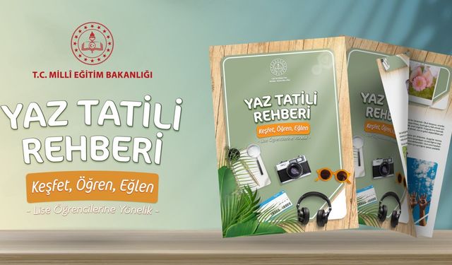 MEB'den Öğrencilere Yaz Tatili Rehberi: 23 Etkinlik ve YKS Tavsiyeleri