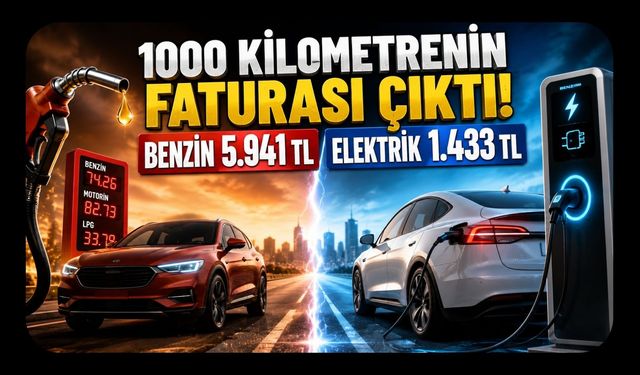 1000 Kilometrenin Faturası Çıktı! Benzin 5.941 TL, Elektrik 1.433 TL
