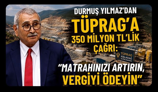 Uşaklı Durmuş Yılmaz’dan TÜPRAG’a 350 Milyon TL’lik Çağrı, “Matrahınızı Artırın, Vergiyi Ödeyin”