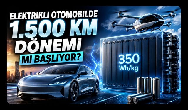Elektrikli Otomobilde 1.500 KM Dönemi mi Başlıyor? 350 Wh/kg’lık Batarya Testi Geçti