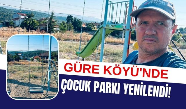 Güre Köyü'nde Çocuk Parkı Yenilendi! Oyun Alanı Daha Güvenli Hale Getirildi
