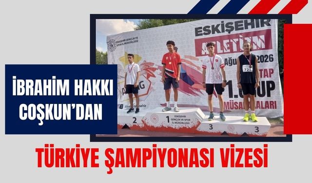 İbrahim Hakkı Coşkun’dan Türkiye Şampiyonası Vizesi