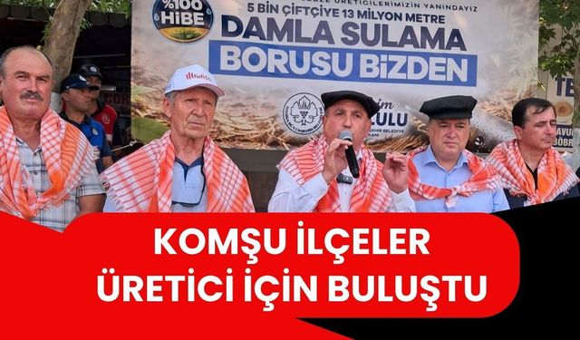 Komşu İlçeler Üretici İçin Buluştu: Eşme de Masadaydı