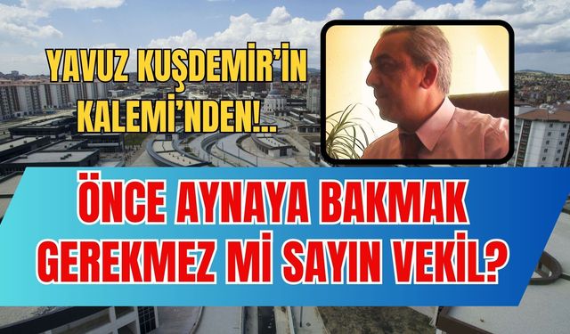 Önce Aynaya Bakmak Gerekmez mi Sayın Vekil?