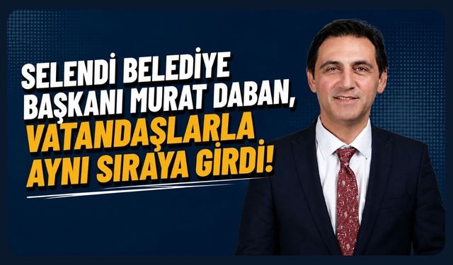 Selendi Belediye Başkanı Murat Daban, Vatandaşlarla Aynı Sıraya Girdi! Mütevazı Tavrı Dikkat Çekti