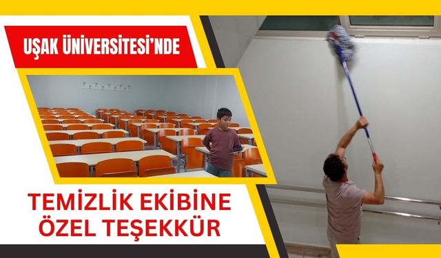 Uşak Üniversitesi’nde Temizlik Ekibine Özel Teşekkür