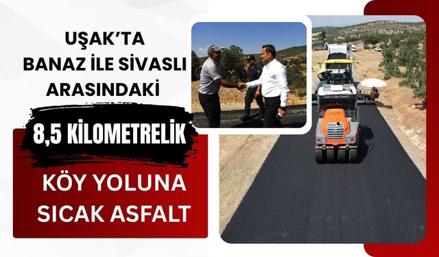 Banaz ile Sivaslı Arasındaki 8,5 Kilometrelik Köy Yoluna Sıcak Asfalt